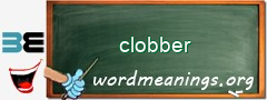 WordMeaning blackboard for clobber